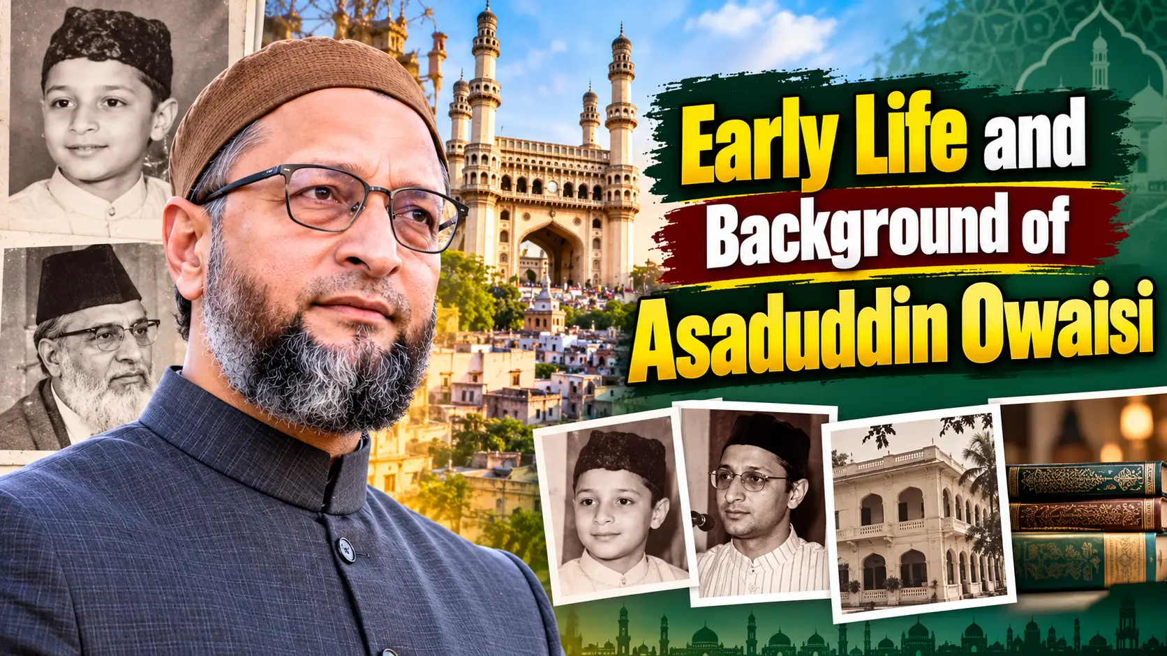 Early Life and Background of Asaduddin Owaisi